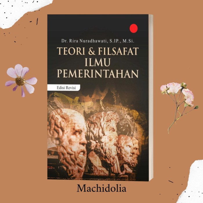 Buku Teori Dan Filsafat Ilmu Pemerintahan Edisi Revisi