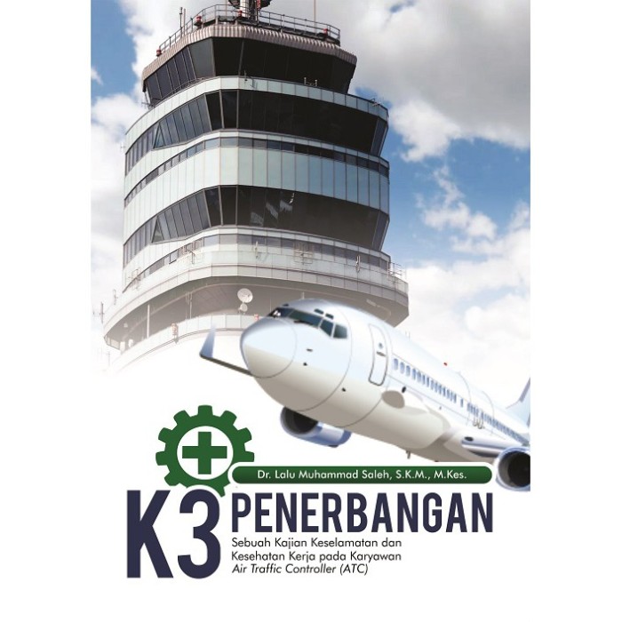 K3 Penerbangan: Sebuah Kajian Keselamatan dan Kesehatan Kerja pad