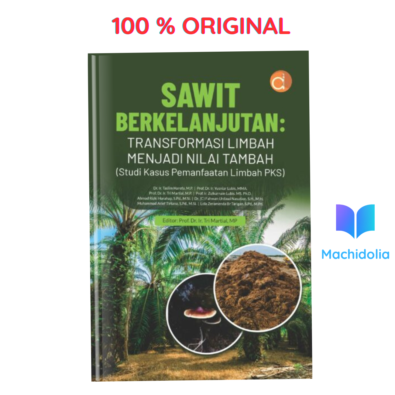 Sawit Berkelanjutan: Transformasi Limbah Menjadi Nilai Tambah (Studi Kasus Pemanfaatan Limbah PKS)
