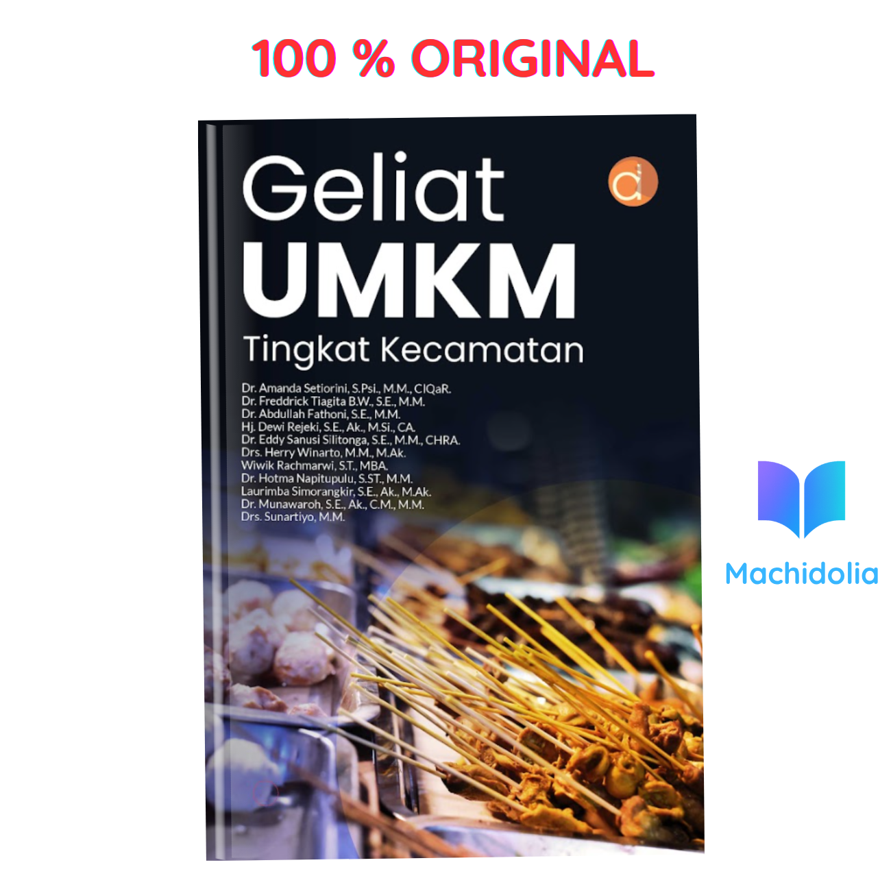 Geliat UMKM Tingkat Kecamatan karya Amanda Setiorini - Deepublish
