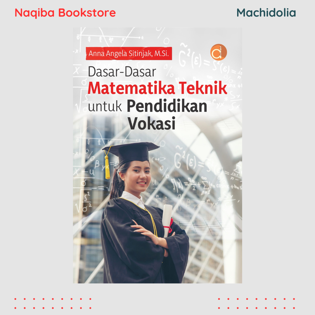 Dasar-Dasar Matematika Teknik untuk Pendidikan Vokasi