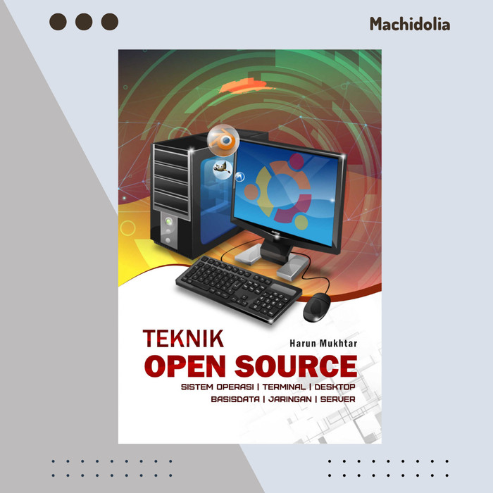 Teknik Open Source - Harun Mukhtar