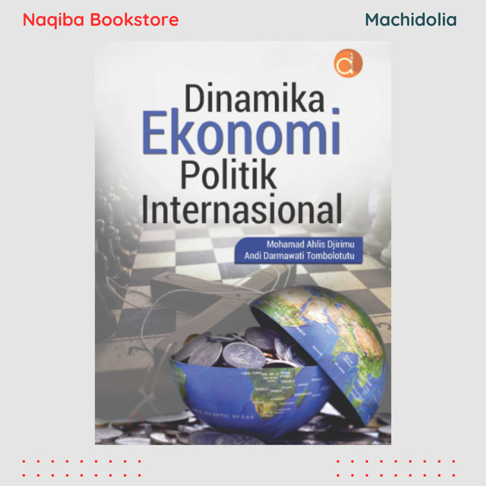 Dinamika Ekonomi Politik Internasional