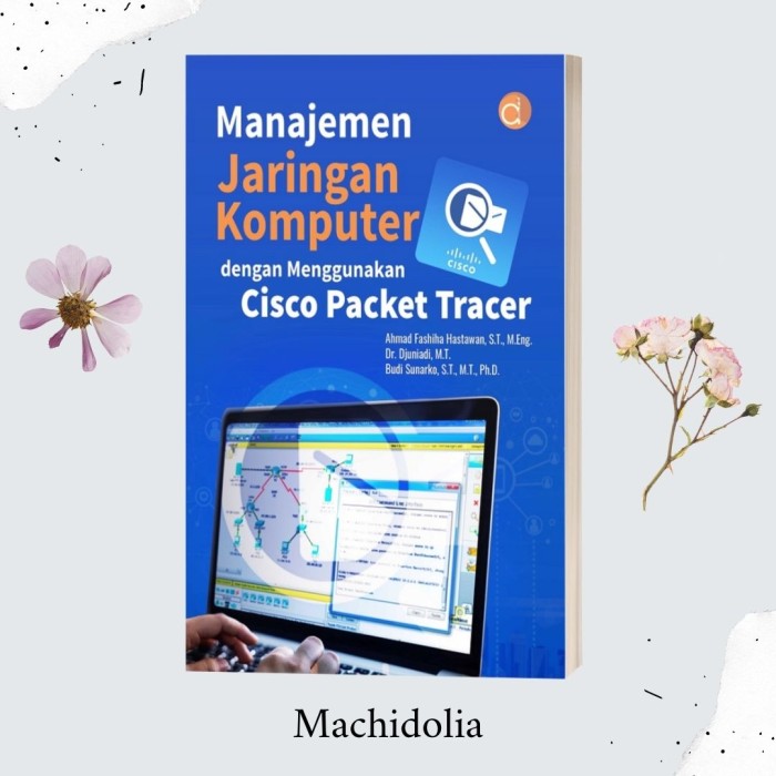 Manajemen Jaringan Komputer Dengan Menggunakan Cisco Packet Trace