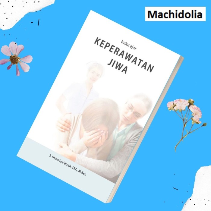 Keperawatan Jiwa- S Nurul Syadiyah - Deepublish