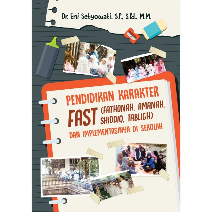 Pendidikan Karakter FAST dan Implementasinya Di Sekolah
