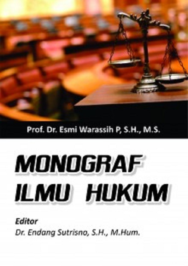 Monograf Ilmu Hukum - Esmi Warassih