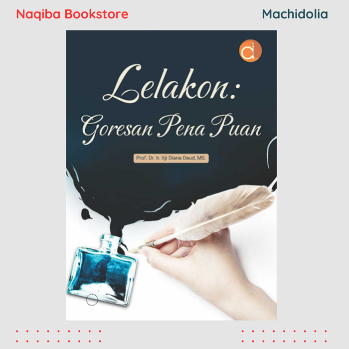 Lelakon: Goresan Pena Puan- BW