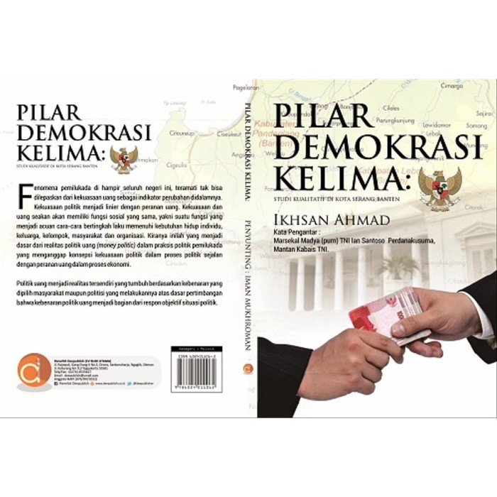 Pilar demokrasi Kelima Politik Uang Realitas Konstruksi Politik Uang