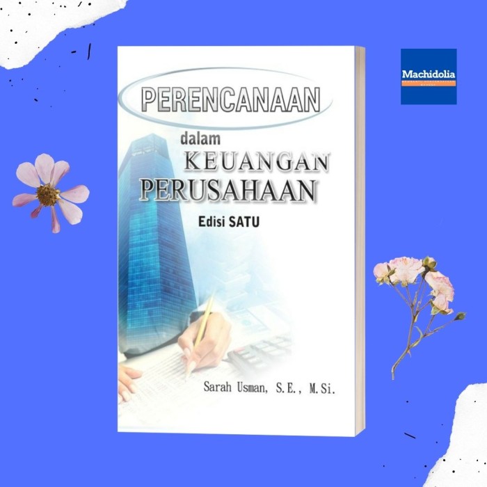 Perencanaan dalam Keuangan Perusahaan - Sarah Usman