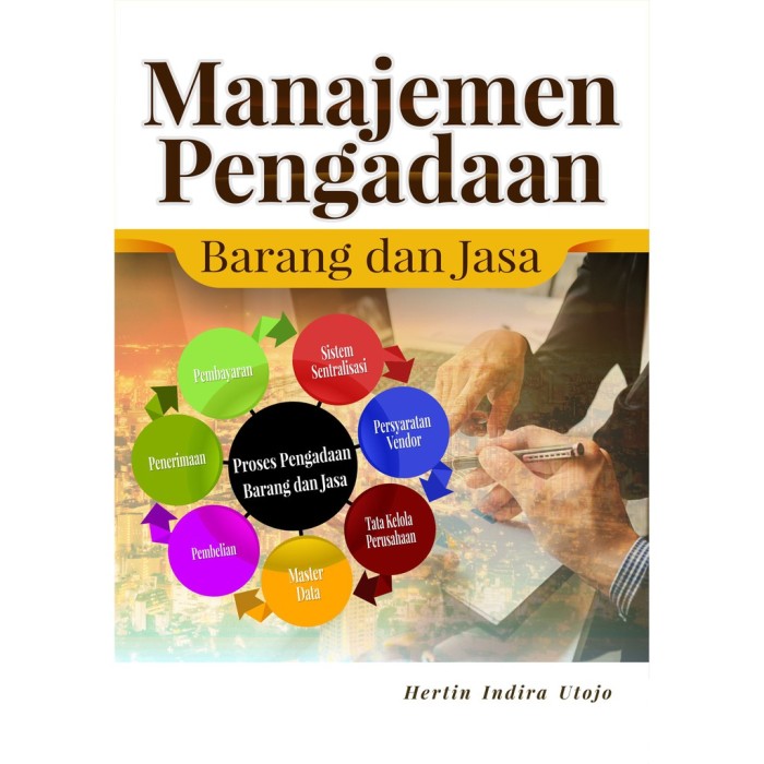Manajemen Pengadaan Barang dan Jasa - Hertin Indira Utojo