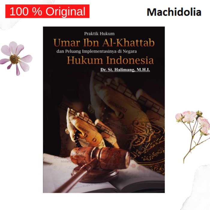 Praktik Hukum Umar Ibn Al-Khattab - St. Halimang
