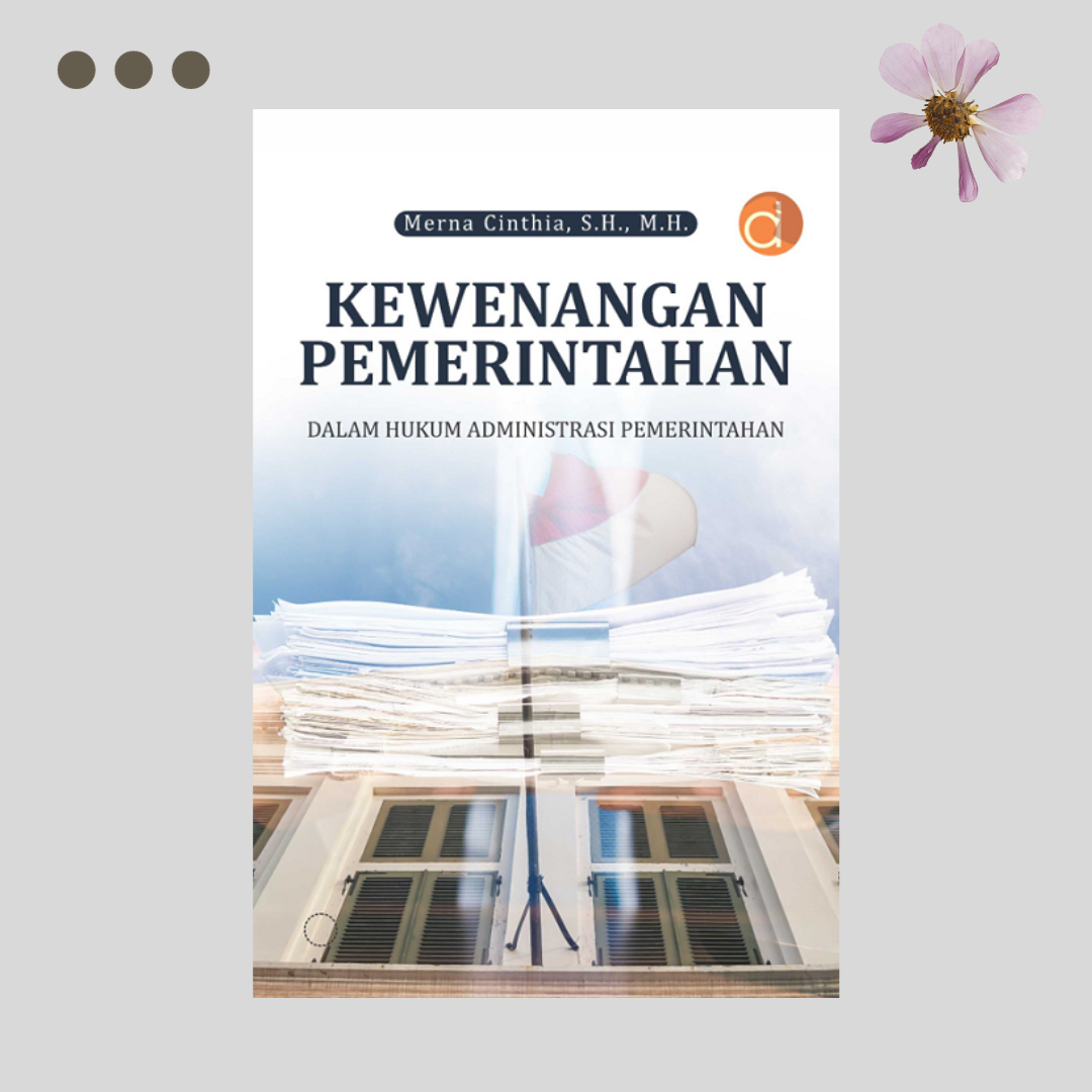 Kewenangan Pemerintahan dalam Hukum Administrasi Pemerintahan