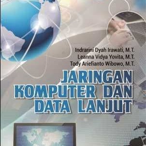 Jaringan Komputer dan Data Lanjut - Indrarini Dyah