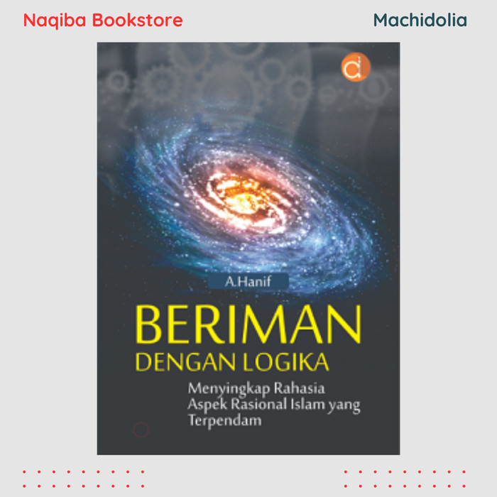 Beriman dengan Logika - A. Hanif