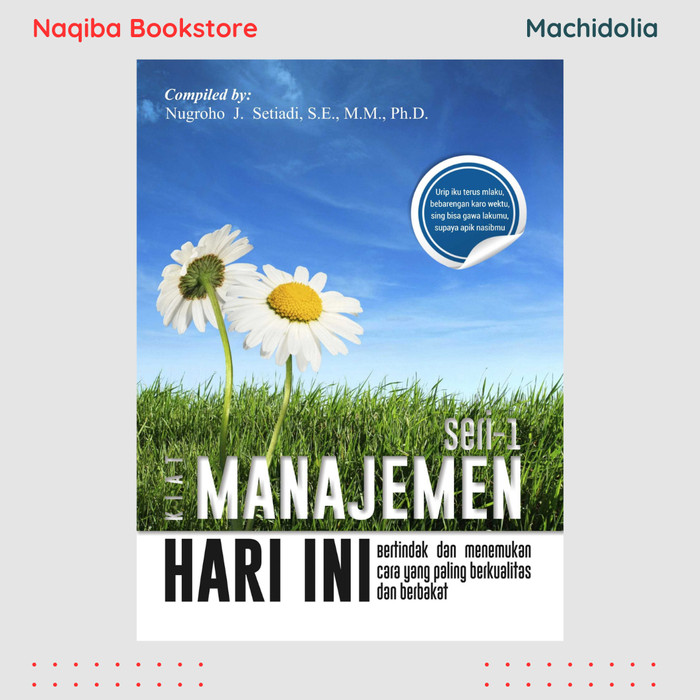 Kiat Manajemen Hari Ini: Seri 1 - Nugroho J. Setiadi