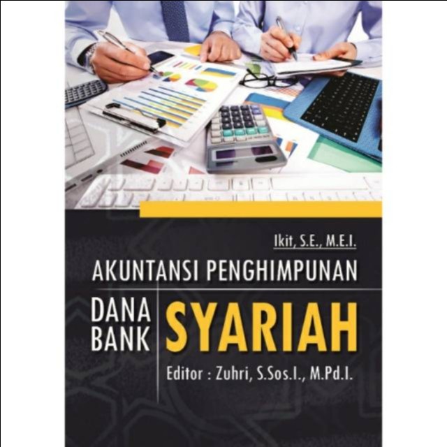 Akuntansi Penghimpunan Dana Bank Syariah - IKIT - Asli