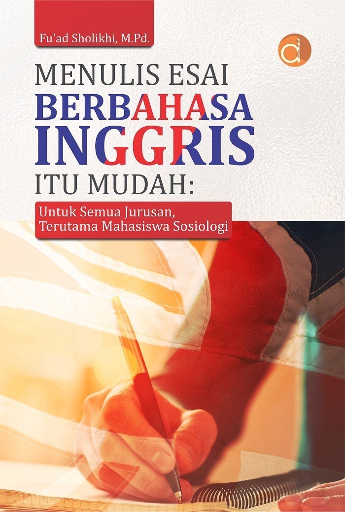 Menulis Esai Berbahasa Inggris Itu Mudah al