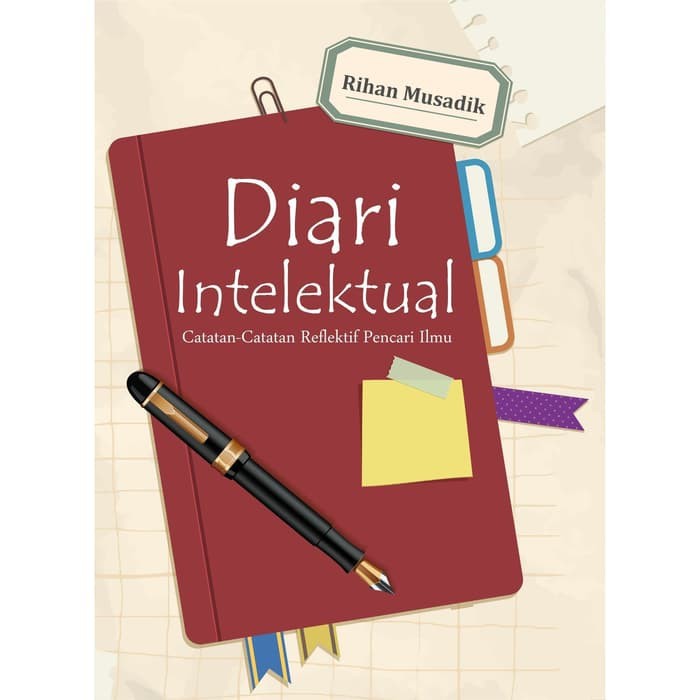 Diari Intelektual Catatan-Catatan Reflektif Pencari Ilmu - ORI