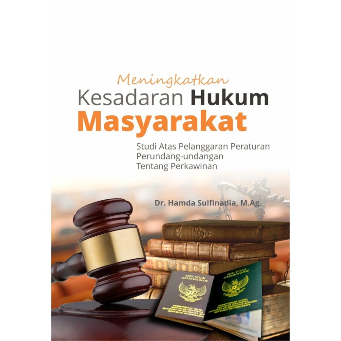 Meningkatkan Kesadaran Hukum Masyarakat Studi (BW)