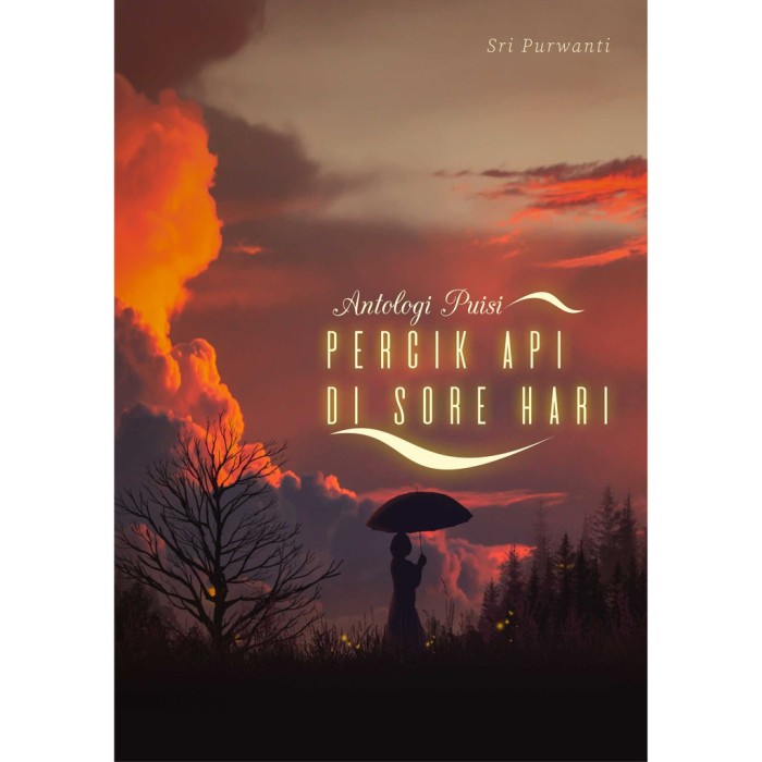 Antologi Puisi Percik Api Di Sore Hari
