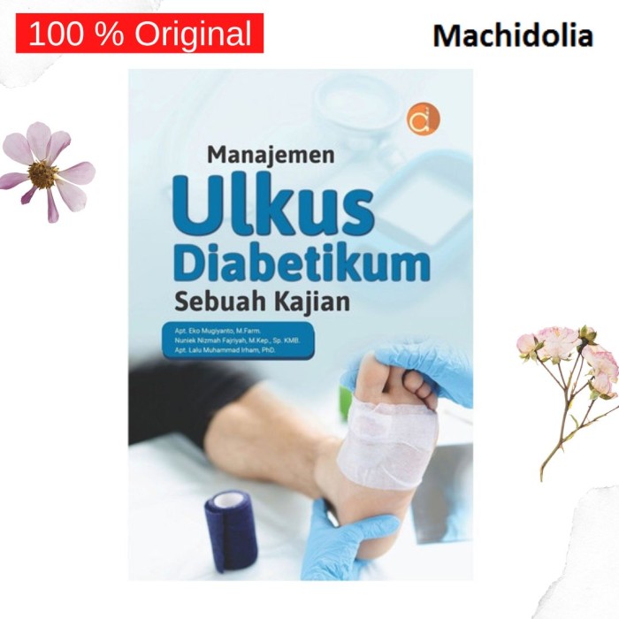 Manajemen Ulkus Diabetikum Sebuah Kajian-Eko Mugiyanto