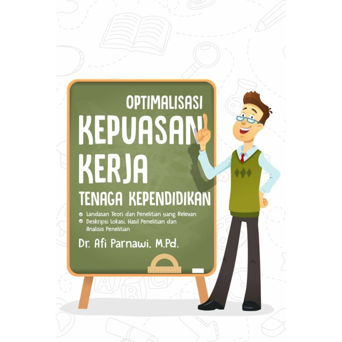 Optimalisasi Kepuasan Kerja Tenaga Kependidikan
