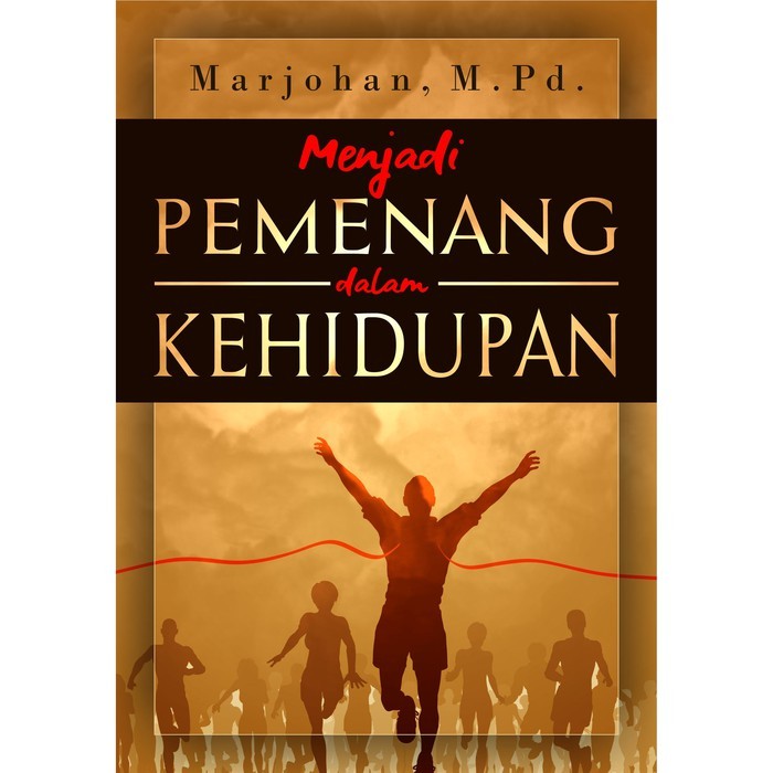 Menjadi Pemenang Dalam Kehidupan