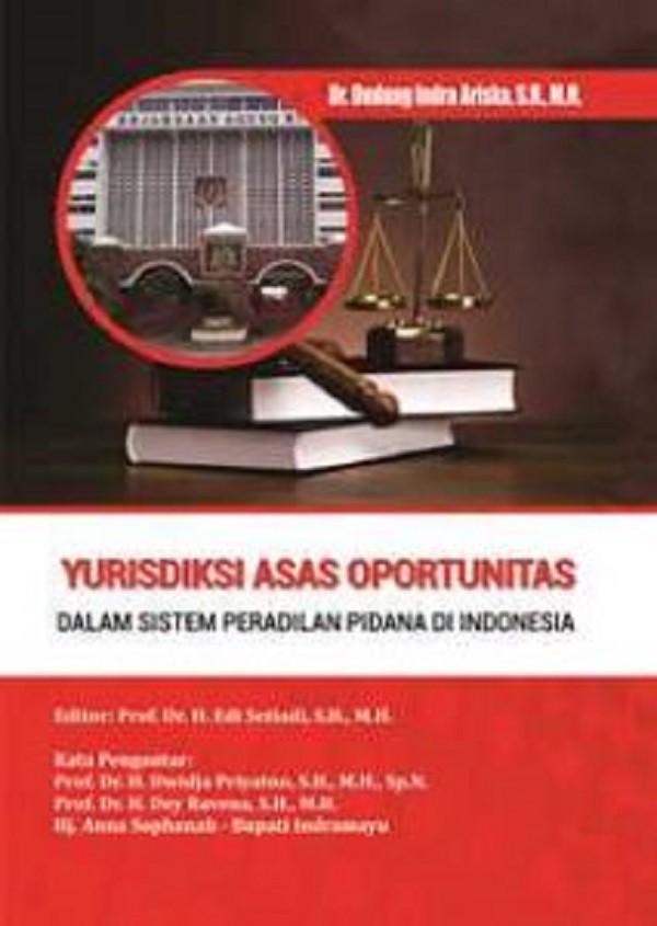 Yurisdiksi Asas Oportunitas Dalam Sistem Peradilan Pidana - ORI