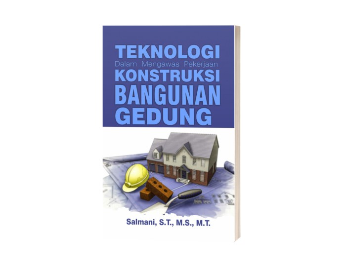 Teknologi Dalam Mengawas Pekerjaan Konstruksi Bangunan Gedung