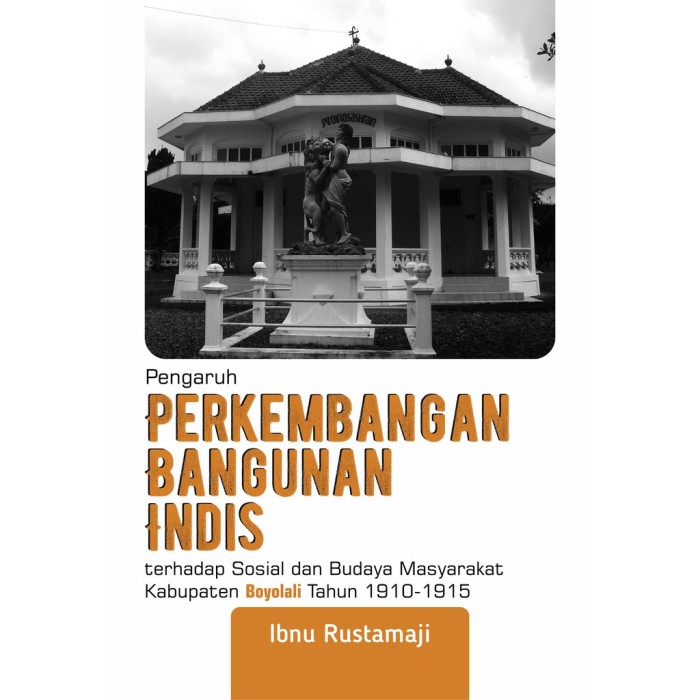 Pengaruh Perkembangan Bangunan Indis Terhadap Sosial Dan Budaya M