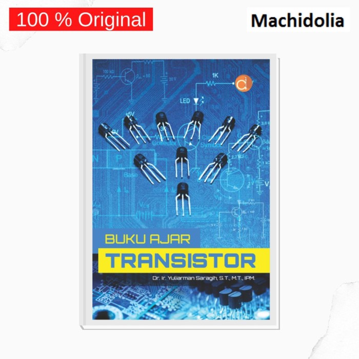Buku Ajar Dasar Transistor - Yuliarman Saragih - BW
