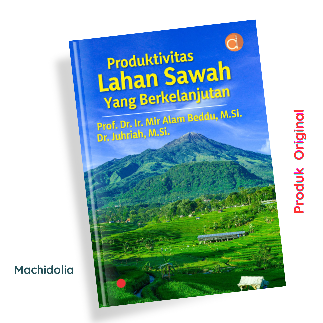 Produktivitas Lahan Sawah yang Berkelanjutan - Mir Alam Beddu- BW