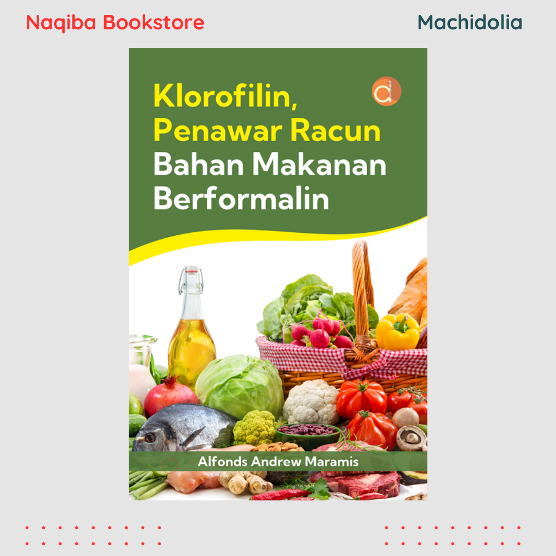 Klorofilin, Penawar Racun Bahan Makanan Berformalin