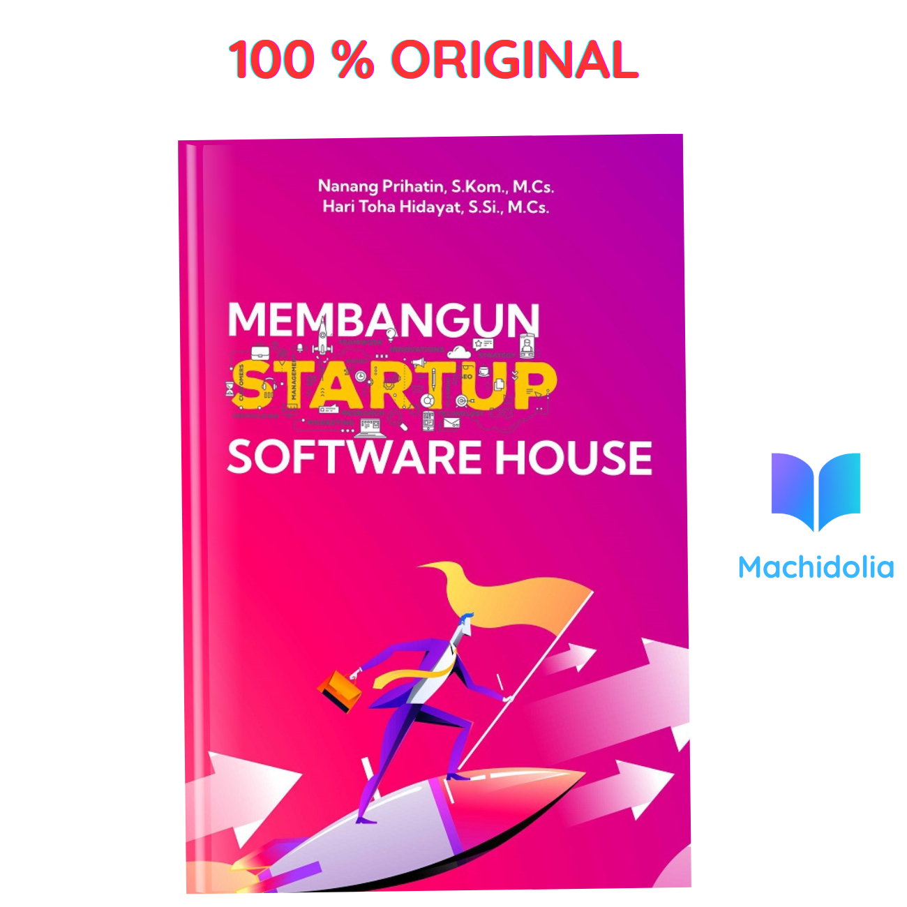 Membangun Startup Software House - Nanang Prihatin