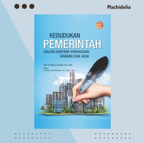 Kedudukan Pemerintah dalam Kontrak Pengadaan Barang