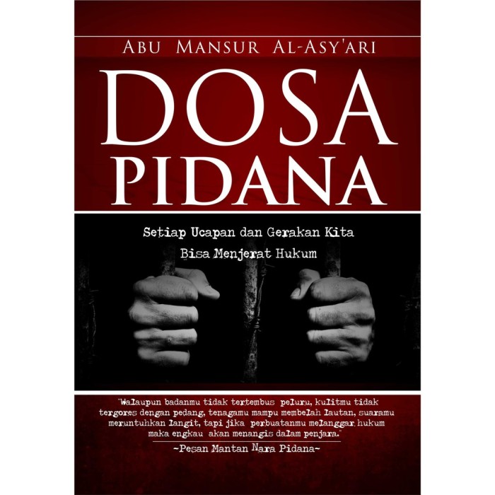 Novel Dosa Pidana "Versi Fiksi" Setiap Ucapan dan Gerakan Kita Bisa Me