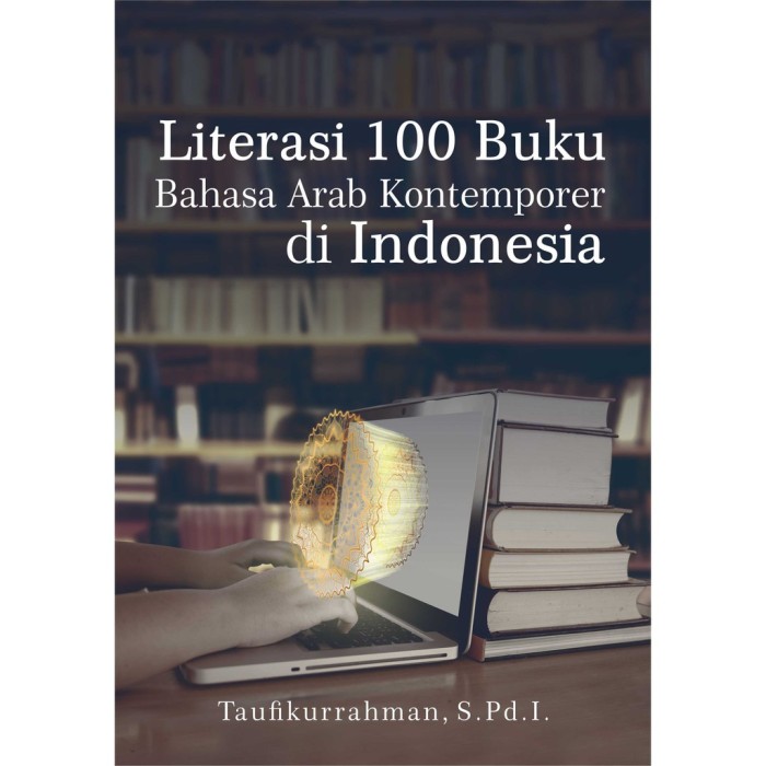 Literasi 100 Bahasa Arab Kontemporer Di Indonesia
