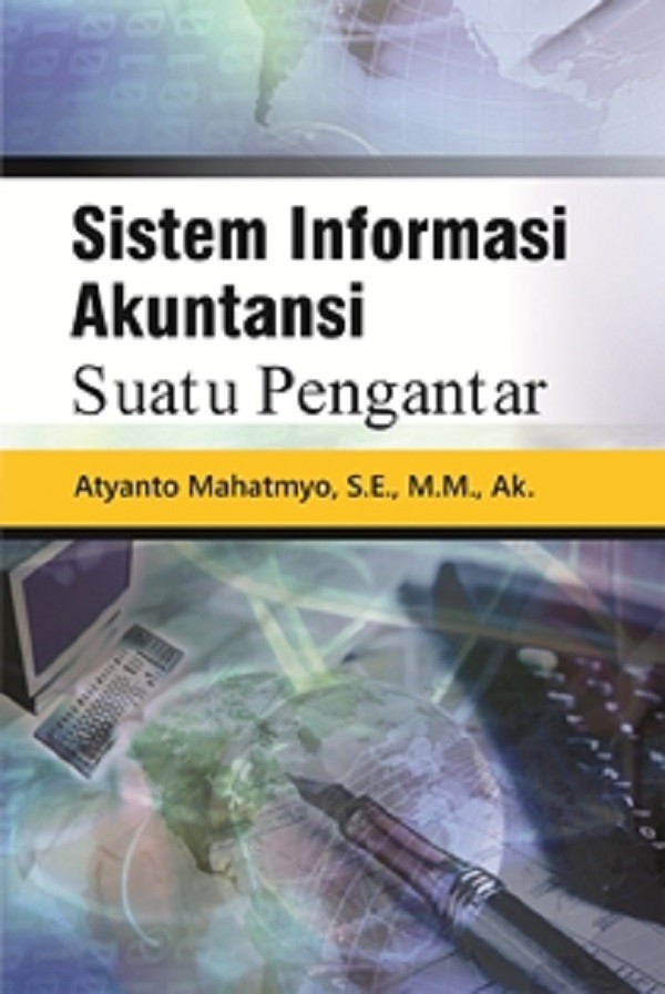 Sistem Informasi Akuntansi Suatu Pengantar