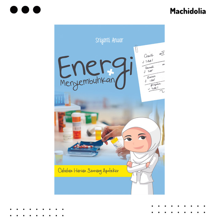 Energi Menyembuhkan Catatan Harian Seorang Apoteker