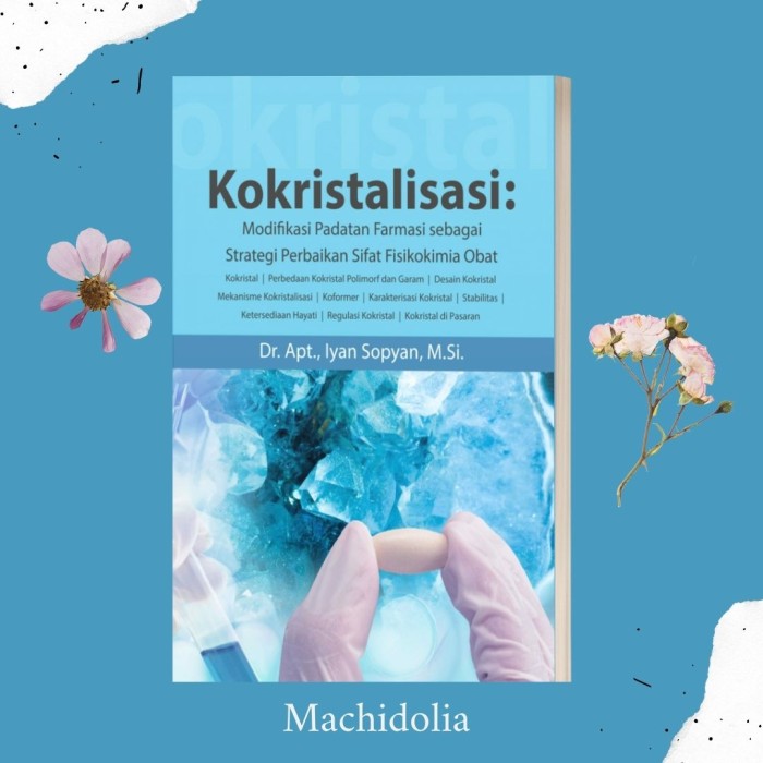 Kokristalisasi: Modifikasi Padatan Farmasi Deepublish