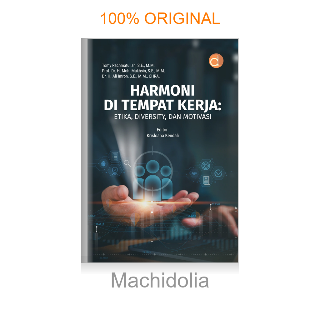 Buku Harmoni di Tempat Kerja: Etika, Diversity, dan Motivasi