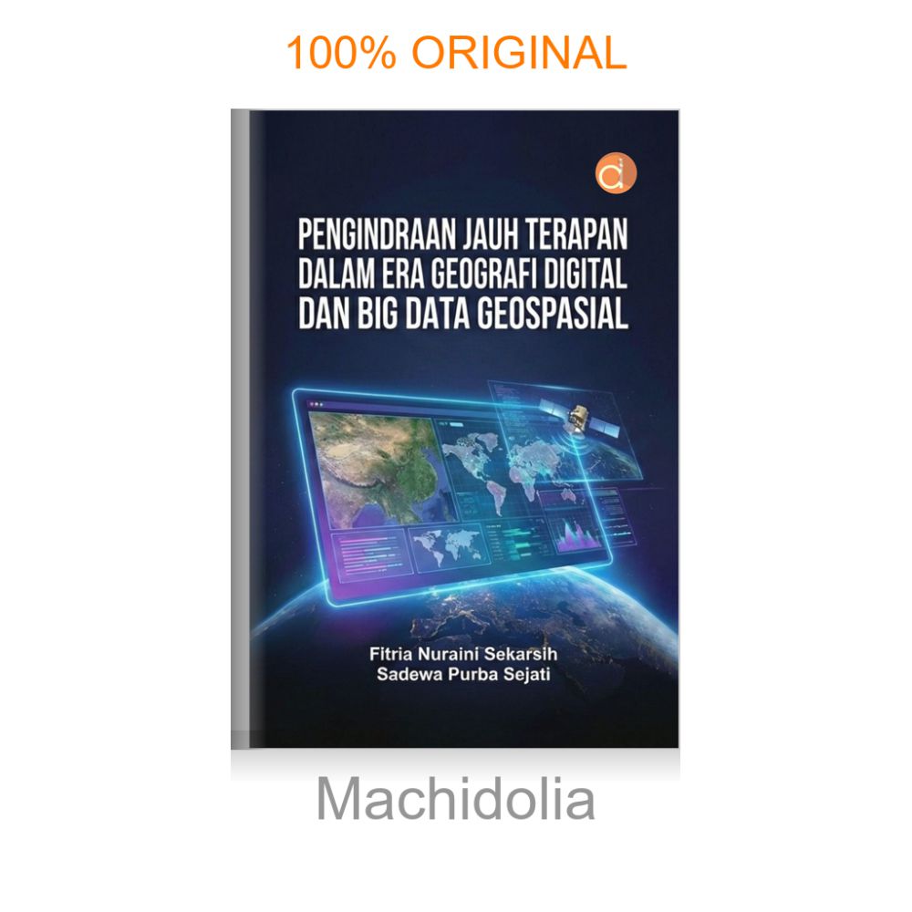 Buku Pengindraan Jauh Terapan dalam Era Geografi Digital dan Big Data Geospasial