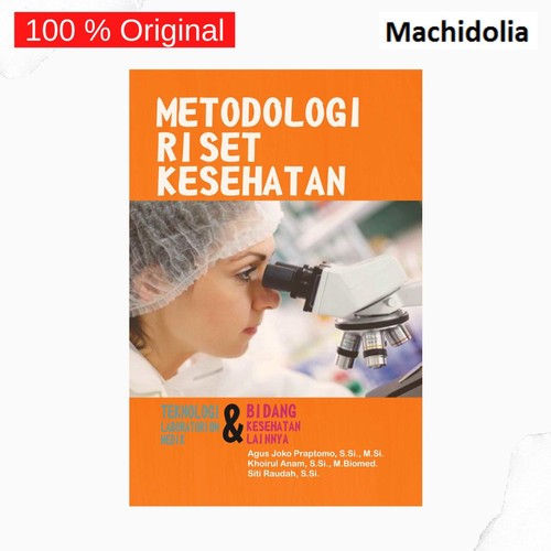 Metodologi Riset Kesehatan - Agus Joko Praptomo