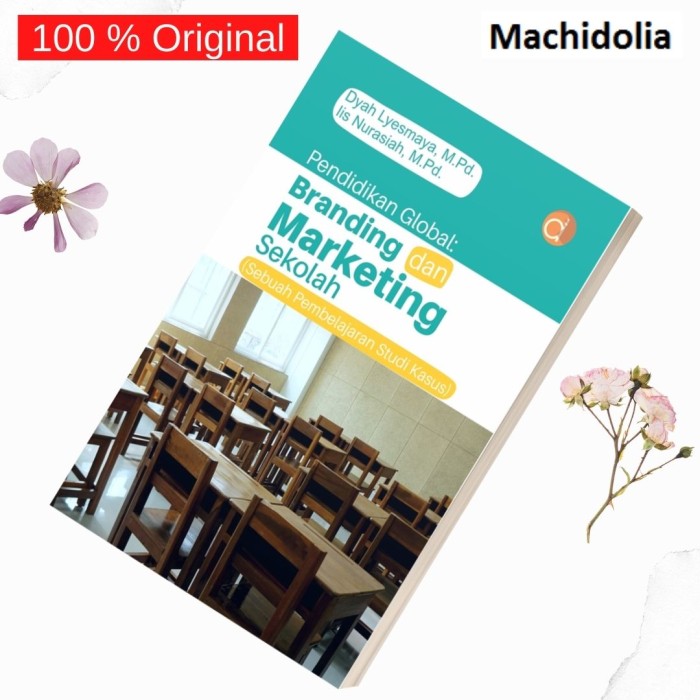 Pendidikan Global: Branding Dan Marketing Sekolah