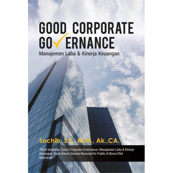 Good Corporate Governance Manajemen Laba dan Kinerja Keuangan