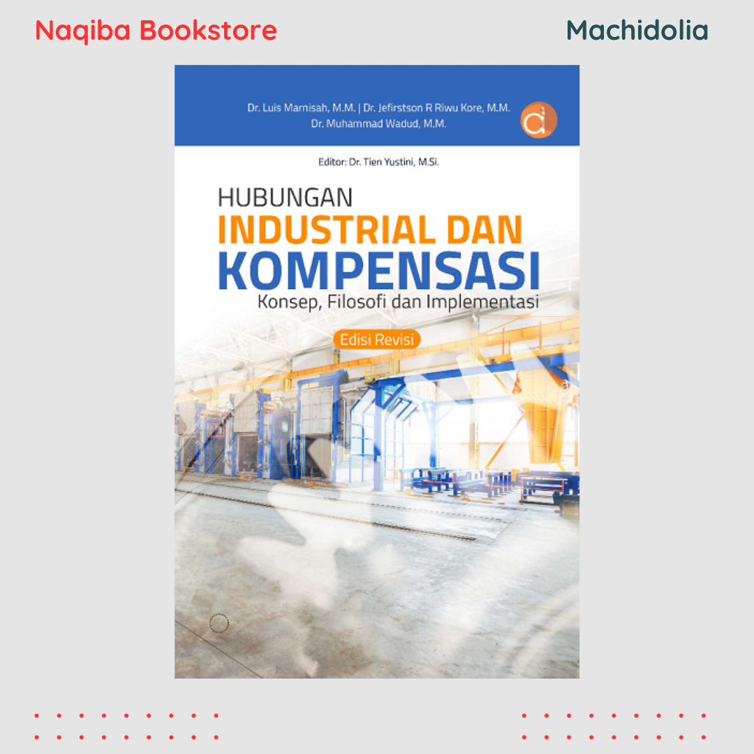 Hubungan Industrial dan Kompensasi