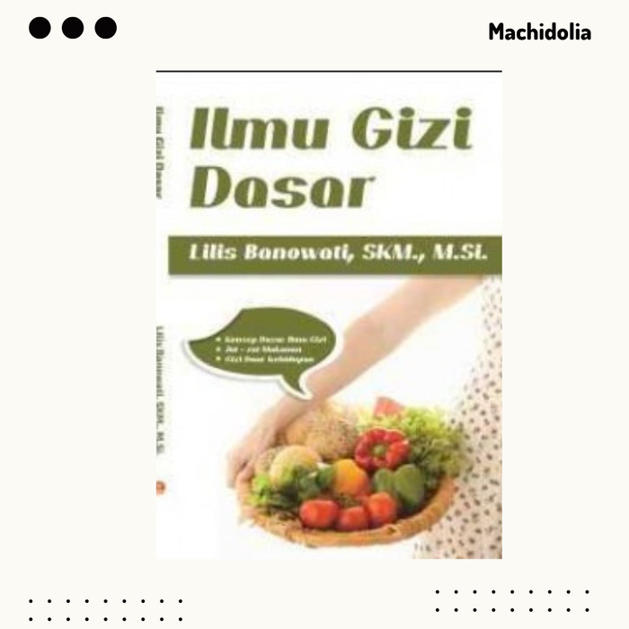 Ilmu Gizi Dasar - Lilis Banowati