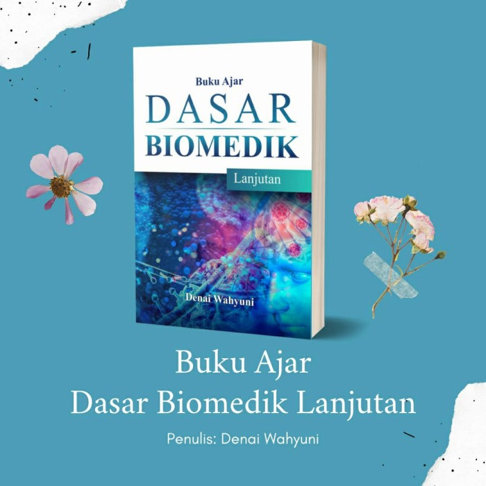 Buku Ajar Dasar Biomedik Lanjutan - Denai Wahyuni