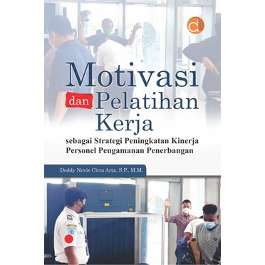 Motivasi dan Pelatihan Kerja - Deddy Novie Citra Arta